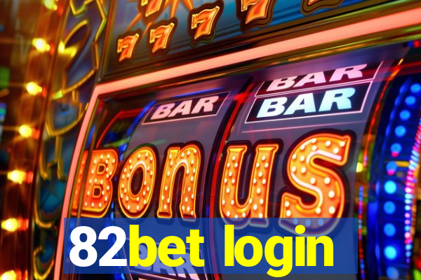 82bet login